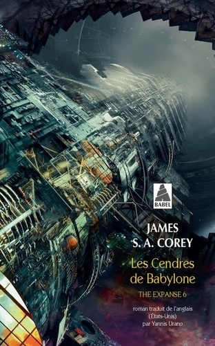 The Expanse Tome 6 : Les cendres de Babylone