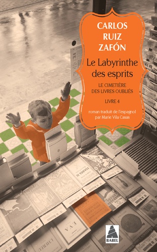 Le cimetière des livres oubliés Tome 4 : Le Labyrinthe des esprits