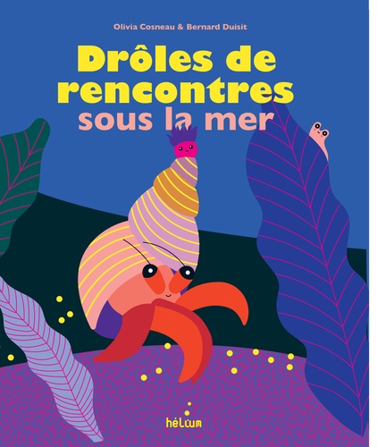 Drôles de rencontres sous la mer