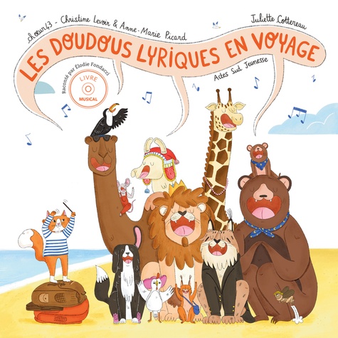 Les Doudous lyriques en voyage. Livre musical, avec 1 QR code