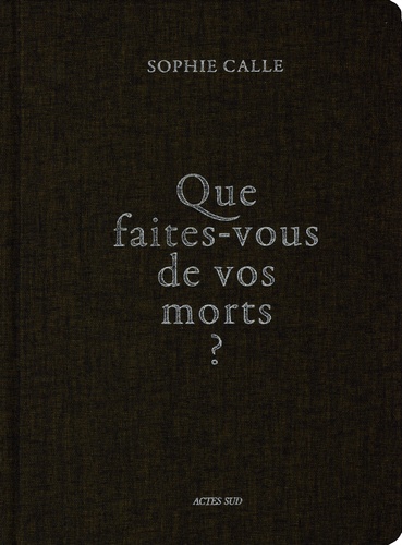 Que faites-vous de vos morts ?