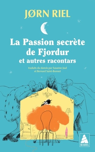 La Passion secrète de Fjordur et autres racontars