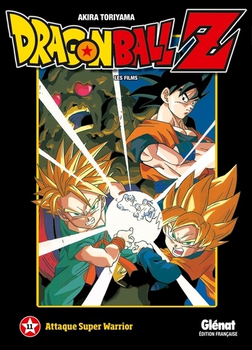 Dragon Ball Z Les films Tome 11 : Attaque Super Warrior