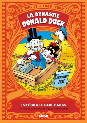 La dynastie Donald Duck Tome 17 : 24 heures pour survivre ! et autres histoires (1969-2008)