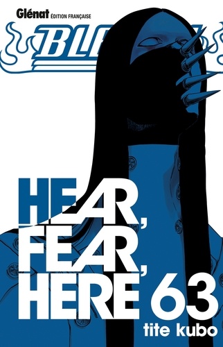 Bleach Tome 63 : Hear, Fear, Here