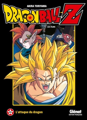 Dragon Ball Z Les films Tome 13 : L'attaque du dragon