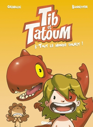 Tib et Tatoum Tome 3 : Tout le monde sourit !