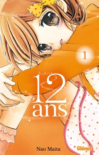 12 ans Tome 1 : Déclaration, aveu