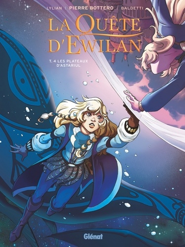 La quête d'Ewilan Tome 4 : Les plateaux d'Astariul