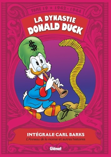 La dynastie Donald Duck Tome 19 : L'anneau de la momie et autres histoires (1942-1944)