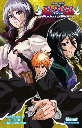 Bleach : Fade to black