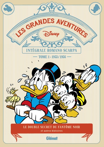 Les grandes aventures - Intégrale Romano Scarpa Tome 1 : 1953/1956. Le double secret du fantôme noir et autres histoires