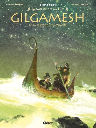 Gilgamesh Tome 3 : La quête de l'immortalité