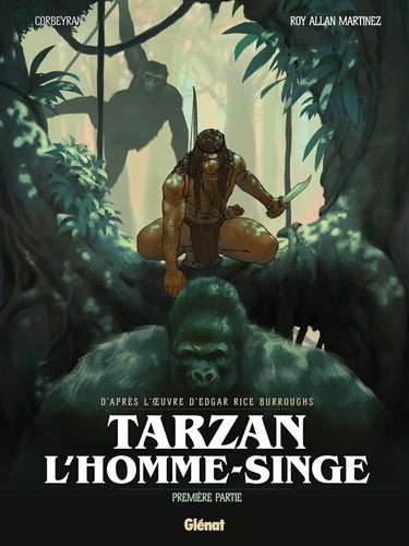 Tarzan, l'homme-singe. Première partie