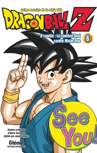 Dragon ball Z, 8e partie, le combat final contre Majin Boo Tome 6