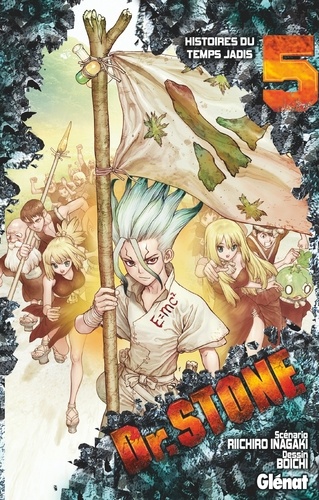 Dr Stone Tome 5 : Histoires du temps jadis