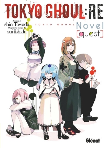 Tokyo Ghoul : Re : Quest. Roman