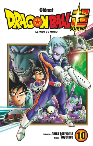 Dragon Ball Super Tome 10 : Le voeu de Moro