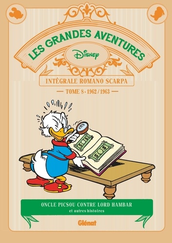 Les grandes aventures - Intégrale Romano Scarpa Tome 8 : 1962/1963. Oncle Picsou contre Lord Hambar et autres histoires