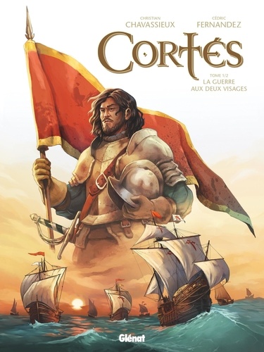 Cortès Tome 1 : La Guerre aux deux visages