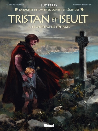 Tristan et Iseult Tome 1 : Le château de Tintagel