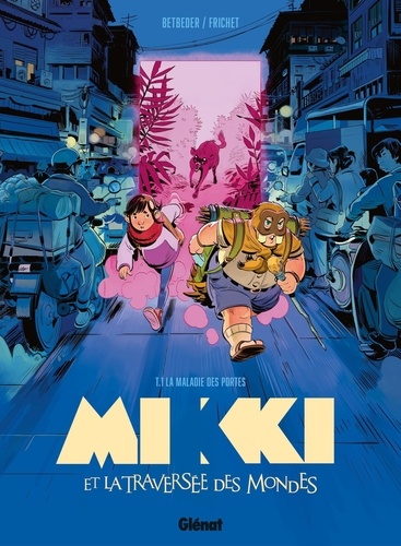 Mikki et la traversée des mondes Tome 1 : La maladie des portes