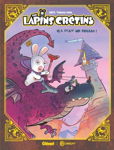 The Lapins Crétins Tome 16 : Il était une bwaaah !