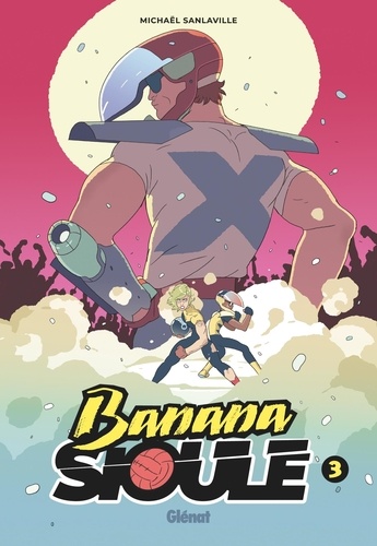 Banana Sioule Tome 3 : Le X