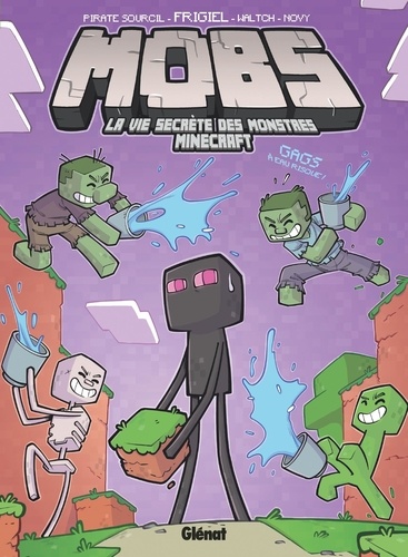 MOBS, la vie secrète des monstres Minecraft Tome 2 : Gags à eau risque !