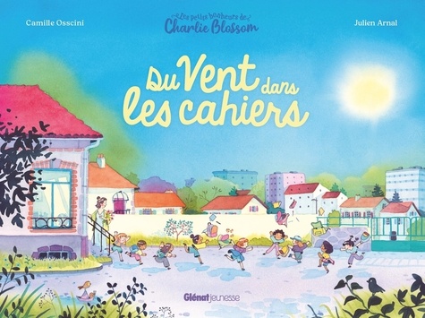 Les petits bonheurs de Charlie Blossom : Du vent dans les cahiers