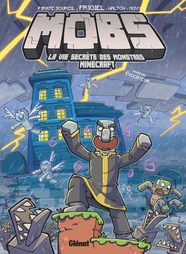 MOBS, la vie secrète des monstres Minecraft Tome 3 : Humour évocateur