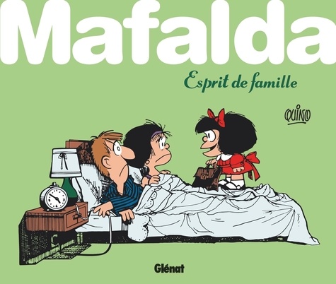 Mafalda : Esprit de famille !