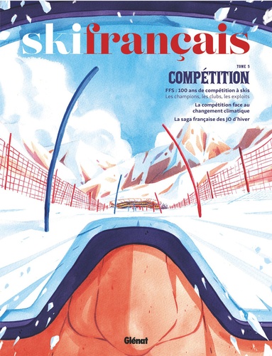 Ski Français Tome 5 : Compétition