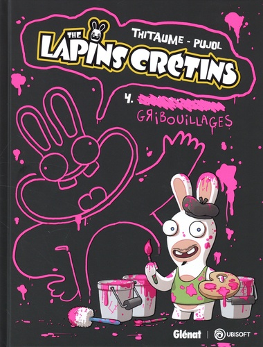 The Lapins Crétins Tome 4 : Gribouillages