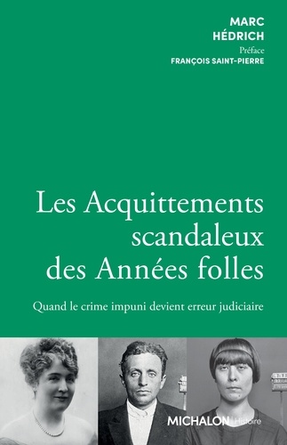 Les acquittements scandaleux des années folles