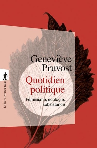 Quotidien politique. Féminisme, écologie, subsistance