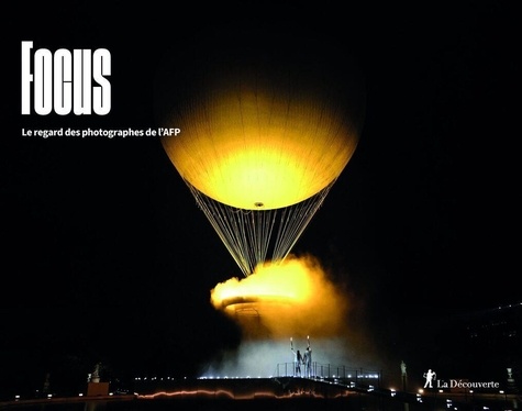 Focus. Le regard des photographes de l'AFP, Edition 2024, Edition bilingue français-anglais