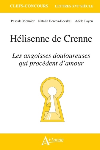 Hélisenne de Crenne. Les angoisses douloureuses qui procèdent d'amour