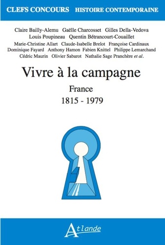 Vivre à la campagne en France. 1815-1979