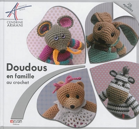 Doudous en famille au crochet. 24 modèles