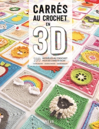 Carrés au crochet en 3D. 100 modèles au crochet pour des carrés en relief