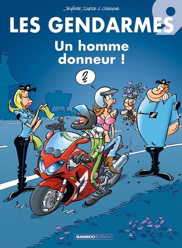 Les Gendarmes Tome 9 : Un homme donneur !