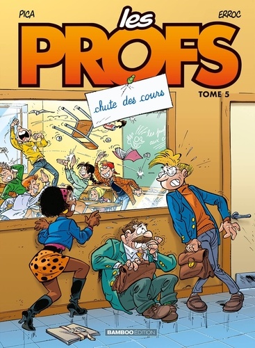 Les Profs Tome 5 : Chute des cours