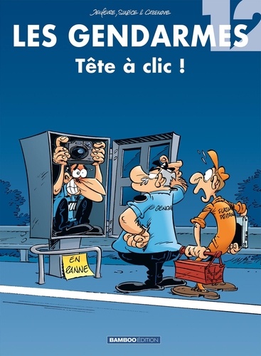 Les Gendarmes Tome 12 : Tête à clic !