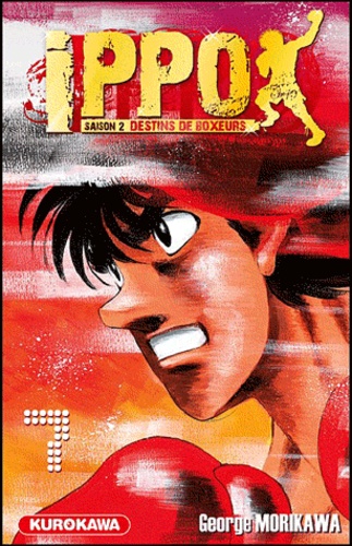 Ippo, saison 2 : destins de boxeurs Tome 7