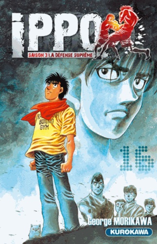 Ippo, saison 3 : la défense suprême Tome 16