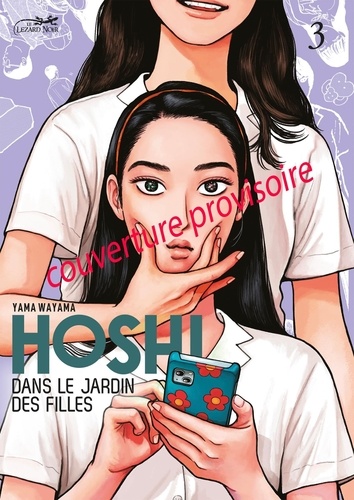 Hoshi dans le jardin des filles Tome 3