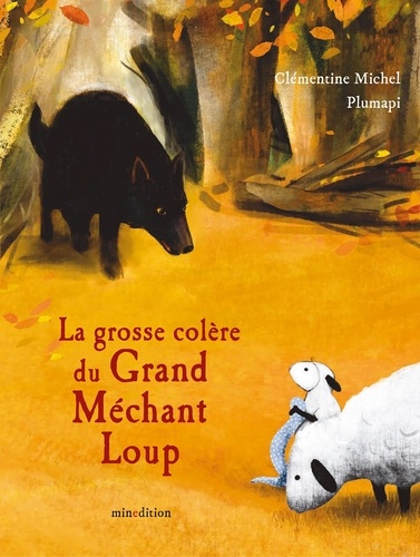 La grosse colère du Grand Méchant Loup