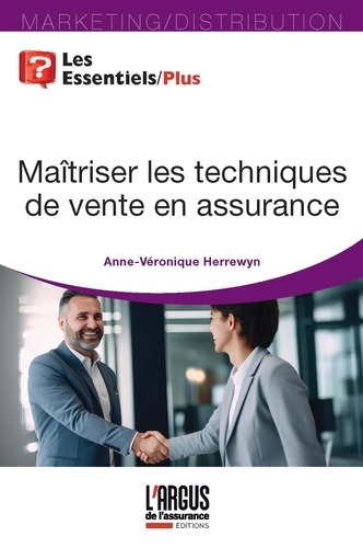 Maîtriser les techniques de vente en assurance