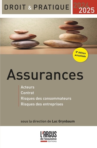 Assurances. Acteurs, contrat, risques des consommateurs, risques des entreprises, Edition 2024-2025